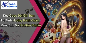 Kèo Đội Ghi Bàn Từ Tình Huống Đánh Chặn