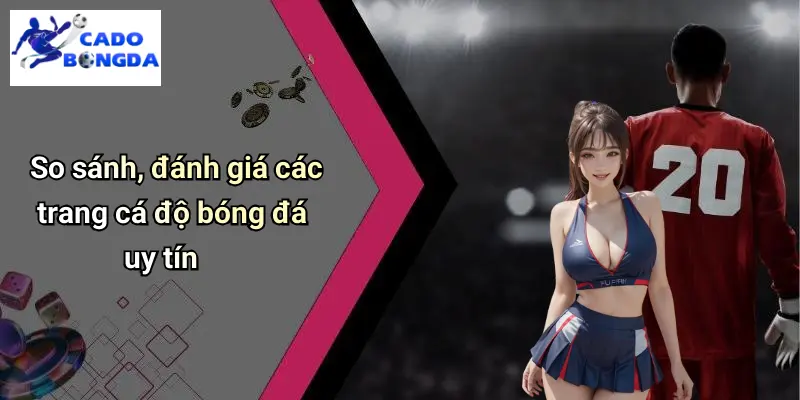 Cá Độ Bóng Đá