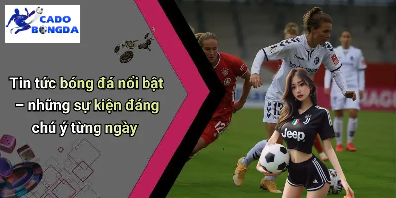 Tin Tức Bóng Đá