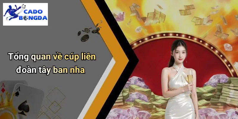 Soi Kèo Cúp Liên Đoàn Tây Ban Nha: Nhận Định Tỷ Lệ Cá Độ 1 Soi Kèo Cúp Liên Đoàn Tây Ban Nha